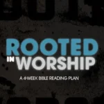 Rooted in Worship